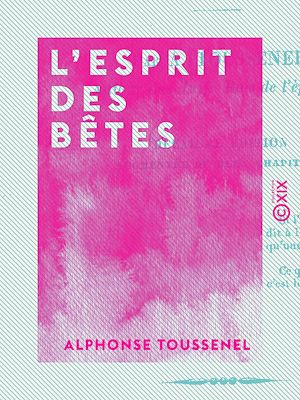 Téléchargez le livre :  L'Esprit des bêtes