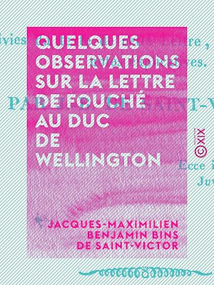 Download the eBook: Quelques observations sur la lettre de Fouché au duc de Wellington