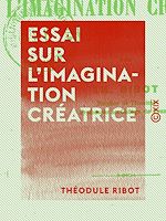 Télécharger le livre :  Essai sur l'imagination créatrice