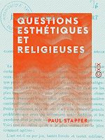 Télécharger le livre :  Questions esthétiques et religieuses