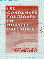 Télécharger le livre :  Les Condamnés politiques en Nouvelle-Calédonie