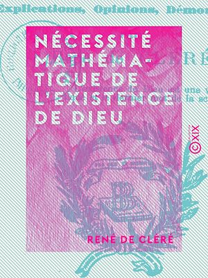 Download the eBook: Nécessité mathématique de l'existence de Dieu
