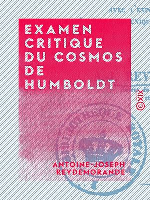 Téléchargez le livre :  Examen critique du cosmos de Humboldt