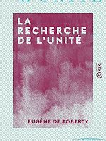 Télécharger le livre :  La Recherche de l'unité