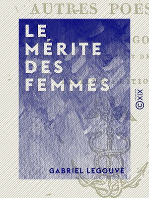 Téléchargez le livre :  Le Mérite des femmes