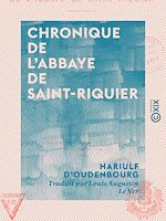 Télécharger le livre :  Chronique de l'abbaye de Saint-Riquier