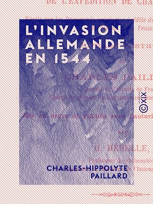 Téléchargez le livre :  L'Invasion allemande en 1544