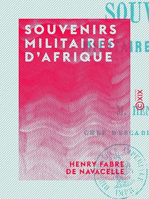 Téléchargez le livre :  Souvenirs militaires d'Afrique