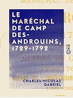Télécharger le livre :  Le Maréchal de camp Desandrouins, 1729-1792