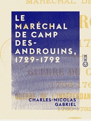 Téléchargez le livre :  Le Maréchal de camp Desandrouins, 1729-1792