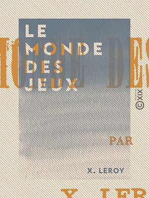 Téléchargez le livre :  Le Monde des jeux