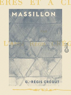 Téléchargez le livre :  Massillon