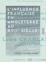 Download this eBook L'Influence française en Angleterre au XVIIe siècle