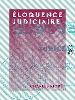 Téléchargez le livre :  Éloquence judiciaire