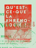 Télécharger le livre :  Qu'est-ce-que la phrénologie ?