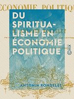 Télécharger le livre :  Du spiritualisme en économie politique