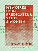 Télécharger le livre :  Mémoires d'un prédicateur saint-simonien
