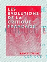 Télécharger le livre :  Les Évolutions de la critique française