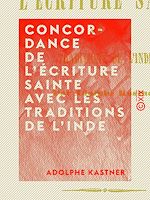 Télécharger le livre :  Concordance de l'Écriture sainte avec les traditions de l'Inde