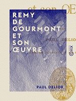 Télécharger le livre :  Remy de Gourmont et son œuvre