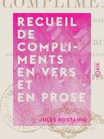 Télécharger le livre :  Recueil de compliments en vers et en prose - Suivi de petites comédies pour fêtes de famille et distributions de prix
