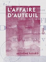 Télécharger le livre :  L'Affaire d'Auteuil - Mort de Victor Noir