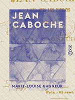 Télécharger le livre :  Jean Caboche - À ses amis les paysans