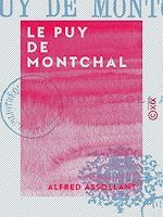 Télécharger le livre :  Le Puy de Montchal