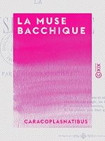 Download this eBook La Muse bacchique - Poésies