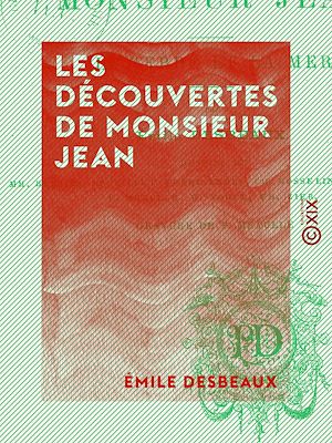 Téléchargez le livre :  Les Découvertes de monsieur Jean - La terre et la mer