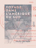 Télécharger le livre :  Voyage dans l'Amérique du Sud