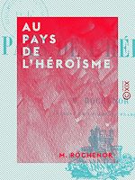 Download this eBook Au Pays de l'héroïsme