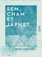 Télécharger le livre :  Sem, Cham et Japhet