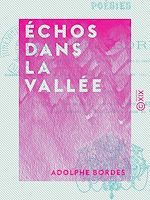 Download this eBook Échos dans la vallée - Poésie
