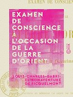 Télécharger le livre :  Examen de conscience à l'occasion de la guerre d'Orient