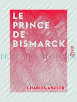 Télécharger le livre :  Le Prince de Bismarck