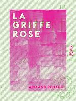 Télécharger le livre :  La Griffe rose