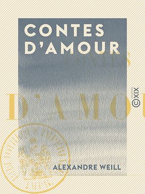 Téléchargez le livre :  Contes d'amour : Le Prince Juste, La Reine de Fer et la Reine de Soie, Le Prince d'Or et la Princesse de Diamant