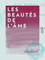 Télécharger le livre :  Les Beautés de l'âme - Livre des jeunes filles, par divers auteurs