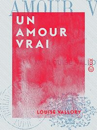 Téléchargez le livre :  Un amour vrai