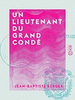 Télécharger le livre :  Un lieutenant du grand Condé