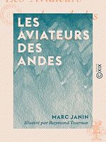 Télécharger le livre :  Les Aviateurs des Andes