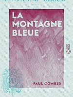 Télécharger le livre :  La Montagne bleue