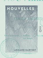 Télécharger le livre :  Nouvelles : Pierre et Paquette, Henriette, Le Nid d'hirondelles, Les Saisons