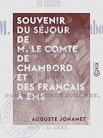 Télécharger le livre :  Souvenir du séjour de M. le comte de Chambord et des Français à Ems