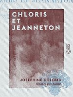 Télécharger le livre :  Chloris et Jeanneton