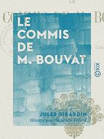 Télécharger le livre :  Le Commis de M. Bouvat