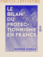 Télécharger le livre :  Le Bilan du protectionnisme en France