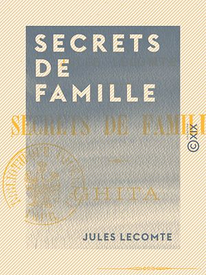 Téléchargez le livre :  Secrets de famille. Ghita