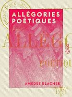 Download this eBook Allégories poétiques